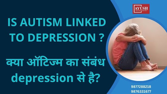 IS AUTISM LINKED TO DEPRESSION? IS AUTISM LINKED TO DEPRESSION?